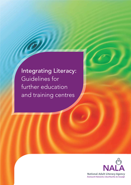 Integrating Literacy: C 65 | M 100 | Y 0 | K 0 Grey PMS 432 Guidelines for C 25 | M 0 | Y 0 | K 77 Further Education and Training Centres