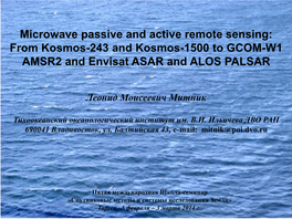 From Kosmos-243 and Kosmos-1500 to GCOM-W1 AMSR2 and Envisat ASAR and ALOS PALSAR