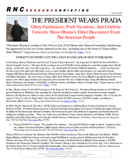 THE PRESIDENT WEARS PRADA Glitzy Fundraisers, Posh Vacations, and Celebrity Concerts Show Obama’S Elitist Disconnect from the American People ______