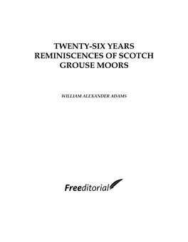 Twenty-Six Years Reminiscences of Scotch Grouse Moors