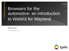 Browsers for the Automotive: an Introduction to Webkit for Wayland