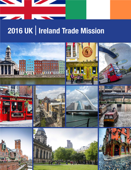 2016 UK | Ireland Trade Mission Contents