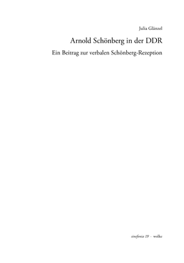 Arnold Schönberg in Der DDR Ein Beitrag Zur Verbalen Schönberg-Rezeption