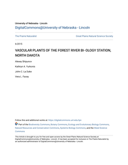 Vascular Plants of the Forest River Bi- Ology Station, North Dakota