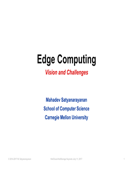 Edge Computing Vision and Challenges