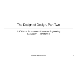 Lecture 27: the Design of Design, Part