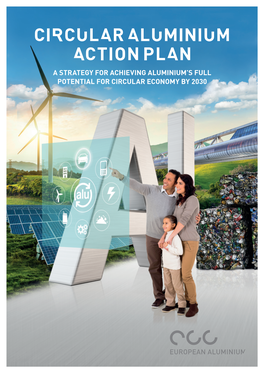 A Strategy for Achieving Aluminium's Full Potential for Circular Economy By