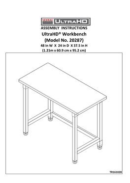 Ultrahd® Workbench (Model No. 20287) 48 in W X 24 in D X 37.5 in H (1.21M X 60.9 Cm X 95.2 Cm)