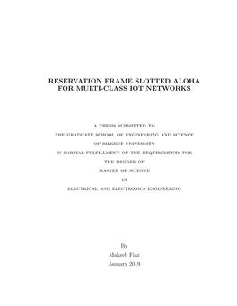 Reservation Frame Slotted Aloha for Multi-Class Iot Networks