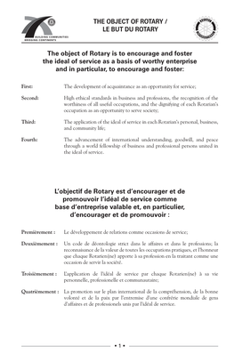 The Object of Rotary Is to Encourage and Foster the Ideal of Service As a Basis of Worthy Enterprise and in Particular, to Encourage and Foster