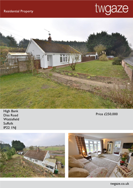 Residential Property High Bank Diss Road Wattisfield Suffolk IP22 1NJ