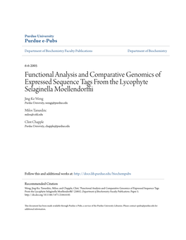 Functional Analysis and Comparative Genomics of Expressed Sequence Tags from the Lycophyte Selaginella Moellendorffii Jing-Ke Weng Purdue University, Wengj@Purdue.Edu