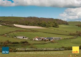 A Secluded Residential Stock Farm with Fantastic Views the Rew Valley, Wroxall, Ventnor, Isle of Wight Po38