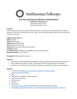 Fish Tales: Exploring the Folk Music of Newfoundland a Smithsonian Folkways Lesson Designed By: Rachel Hamlin the University of Akron, Ohio