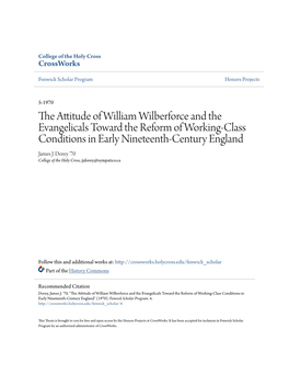 The Attitude of William Wilberforce and the Evangelicals Toward the Reform of Working-Class Conditions in Early Nineteenth-Century England James J