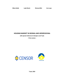 HOUSING MARKET in BOSNIA and HERZEGOVINA with Special Reference to Sarajevo and Tuzla - First Version