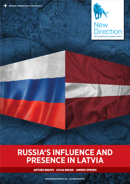 Russia's Influence and Presence in Latvia