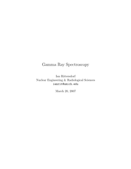 Gamma Ray Spectroscopy