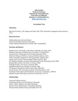 John Lindow Professor Emeritus Department of Scandinavian University of California Berkeley CA 94720-2690 USA Lindow@Berkeley.Edu