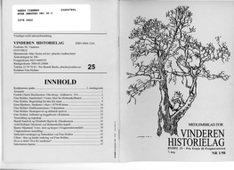 VINDEREN HISTORIELAG ISBN 0804-3256 Postboks 90, Vinderen 0319 OSLO Hjemmeside: Http ://Home