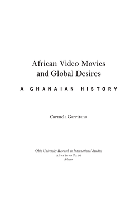 African Video Movies and Global Desires: a Ghanaian History