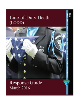 Line-Of-Duty Death (LODD) Has a Profound and Devastating Impact on Families, Friends, and Coworkers