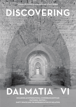 DISCOVERING DALMATIA VI (2, 4, 10-11, 58-59) Programme and Book of Abstracts of American Art, 70.1305 Nenad Gattin, Diocletian’S Palace, Split, 1960S