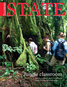 Jungle Classroom Biology Students’ Quest for Learning Leads to Costa Rican Adventure EDITOR-IN-CHIEF Susan Marquardt Blystone ’84, M.S