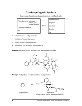 Multi-Step Organic Synthesis Conversion of Existing Molecules Into Other Useful Molecules