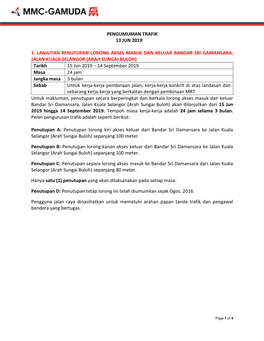 Pengumuman Trafik 13 Jun 2019 1. Lanjutan Penutupan Lorong Akses Masuk Dan Keluar Bandar Sri Damansara, Jalan Kuala Selangor