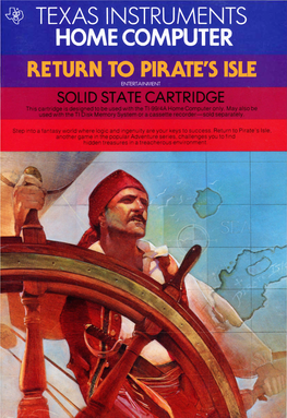 TEXAS INSTRUMENTS HOME COMPUTER RETURN to PIRATE's ISLE Entertal NMENT Adventure #14 Return to Pirate's Isle
