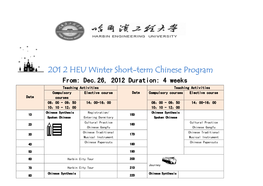 201 2 HEU Winter Short-Term Chinese Program From: Dec.26, 2012 Duration: 4 Weeks Teaching Activities Teaching Activities