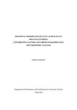 Positional Distribution of Fatty Acids in Plant Triacylglycerols: Contributing Factors and Chromatographic/Mass Spectrometric Analysis