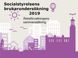 Socialstyrelsens Brukarundersökning 2019 Äldreförvaltningens Sammanställning