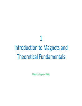 1 Introduction to Magnets and Theoretical Fundamentals
