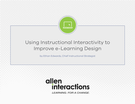 Using Instructional Interactivity to Improve E-Learning Design