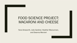 Food Science Project: Macaroni and Cheese