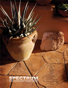 SPECTRUM PRODUCT SERIES Decorative Concrete Catalog