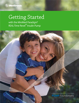 Getting Started with the Minimed Paradigm® REAL-Time Revel™ Insulin Pump