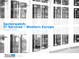 Sectorwatch: IT Services - Western Europe January 2020 IT Services - Western Europe January 2020 Sector Dashboard [4]