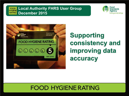 Local Authority FHRS User Group Supporting Consistency And