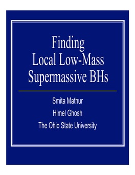 Finding Local Low-Mass Supermassive Bhs