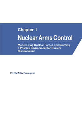 Nuclear Arms Control Modernizing Nuclear Forces and Creating a Positive Environment for Nuclear Disarmament