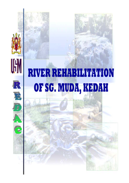 RIVER REHABILITATION of SG. MUDA, KEDAH Contents