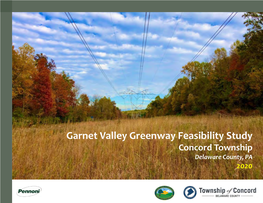 Garnet Valley Greenway Feasibility Study Concord Township Delaware County, PA 2020