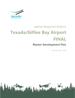 Texada/Gillies Bay Airport Master Development Plan (The Plan) That Would Guide the Regional Board in Economic and Socio-Economic Decision-Making Into the Future