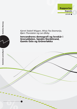 Innvandreres Demografi Og Levekår I Groruddalen, Søndre Nordstrand, Gamle Oslo Og Grünerløkka Rettet 5