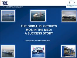 The Grimaldi Group's Mos in the Med: a Success Story