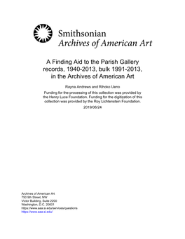A Finding Aid to the Parish Gallery Records, 1940-2013, Bulk 1991-2013, in the Archives of American Art