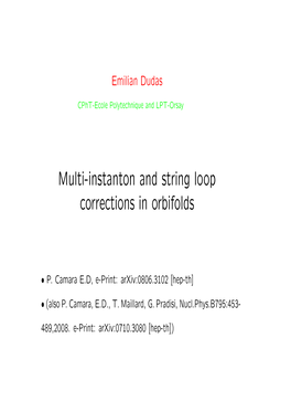 Multi-Instanton and String Loop Corrections in Orbifolds